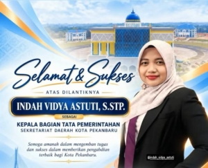 Pemko Pekanbaru Mutasi 19 Pejabat, Indah Vidya Astuti, S.STP Dilantik Jadi Kabag Tapem Setda Kota Pekanbaru